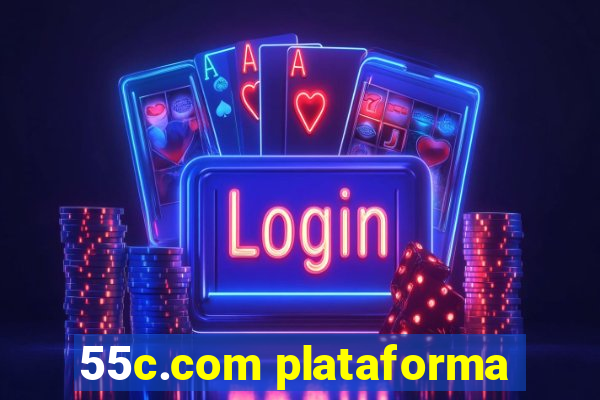 55c.com plataforma